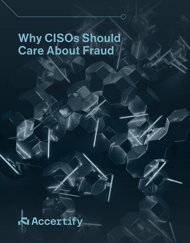 Cover with translucent hexagonal shapes and light sticks, titled "Why CISOs Should Care About Fraud" with "Accertify" logo.